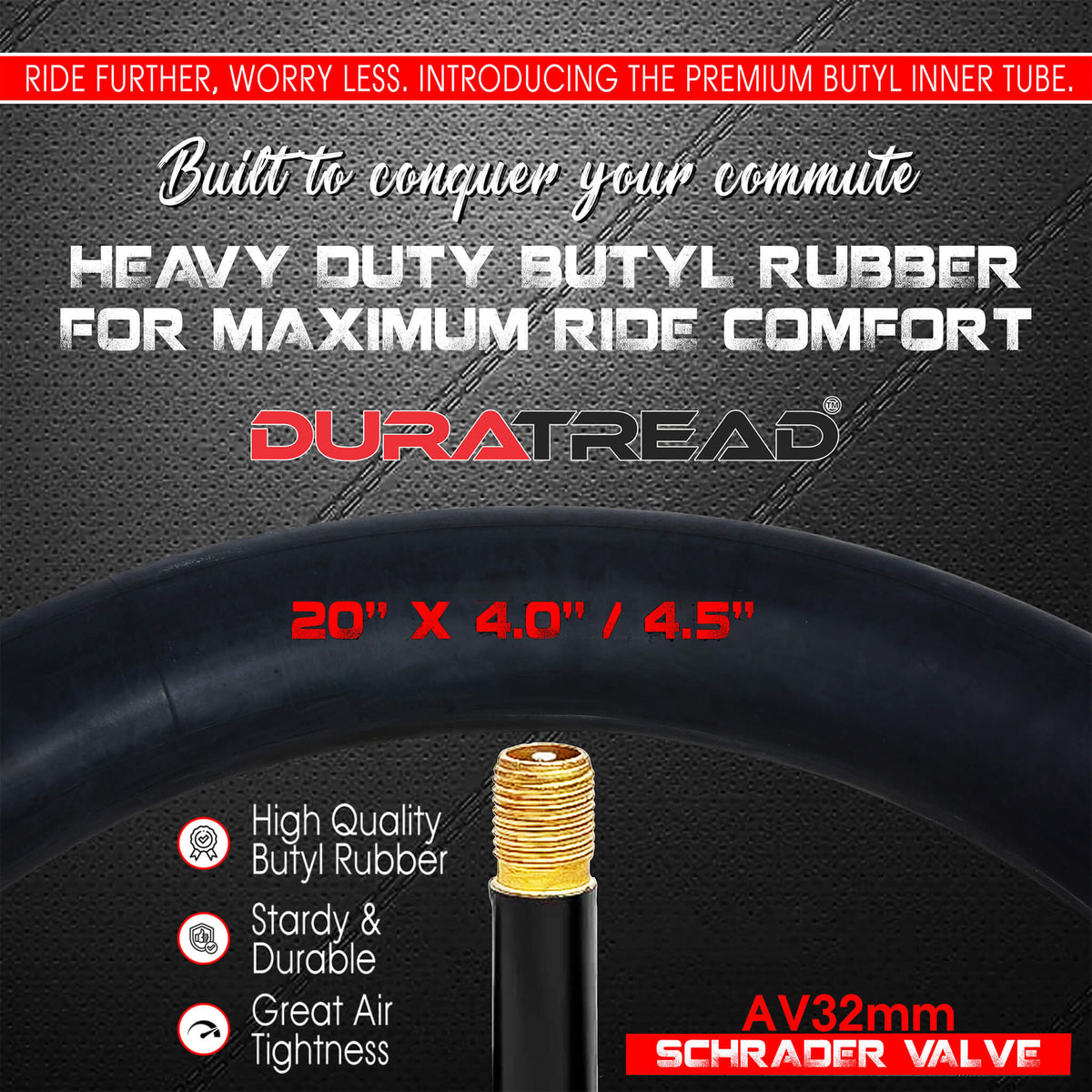 20x4/4.5 DURATREAD premium inner tube, high air tightness and rugged butyl rubber for long-lasting performance